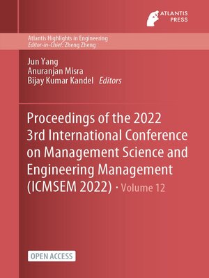 cover image of Proceedings of the 2022 3rd International Conference on Management Science and Engineering Management (ICMSEM 2022)